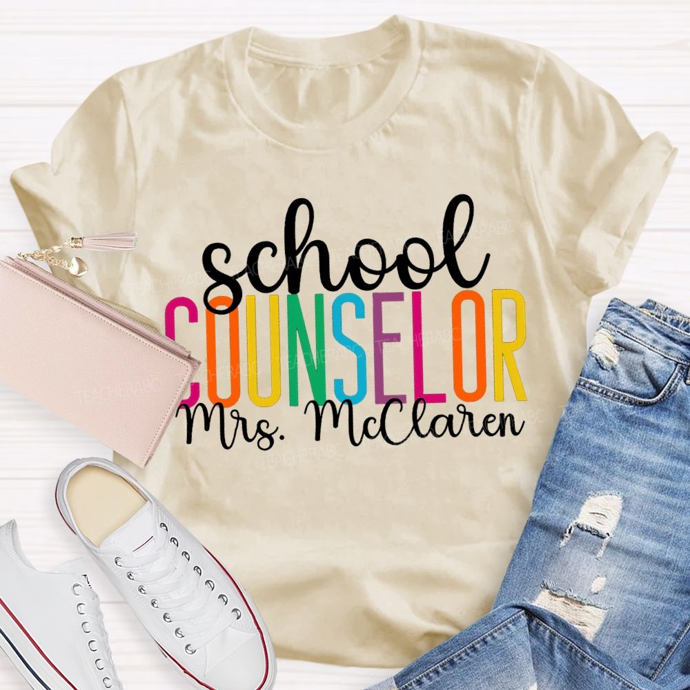 Personalized Name School Counselor Colored Fonts T-shirt