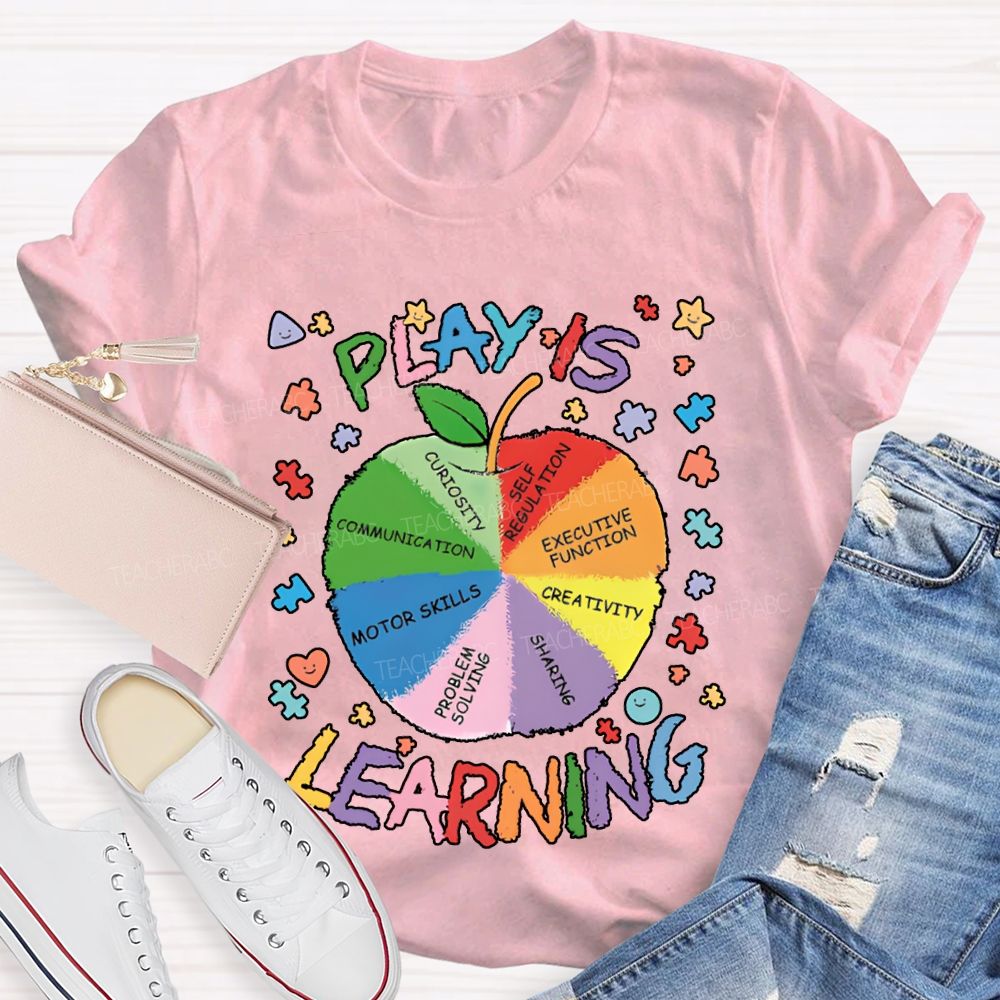 Play Is Learning Colored Fonts And Apple T-shirt