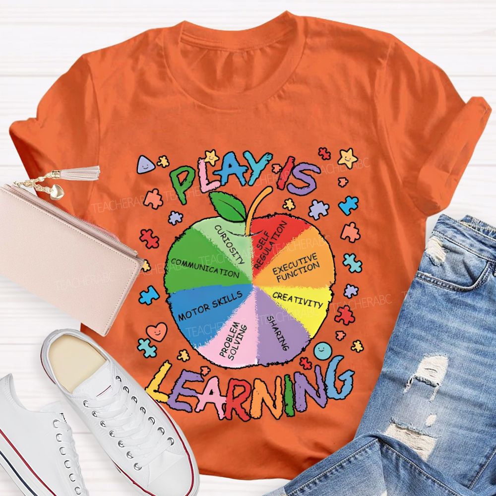 Play Is Learning Colored Fonts And Apple T-shirt