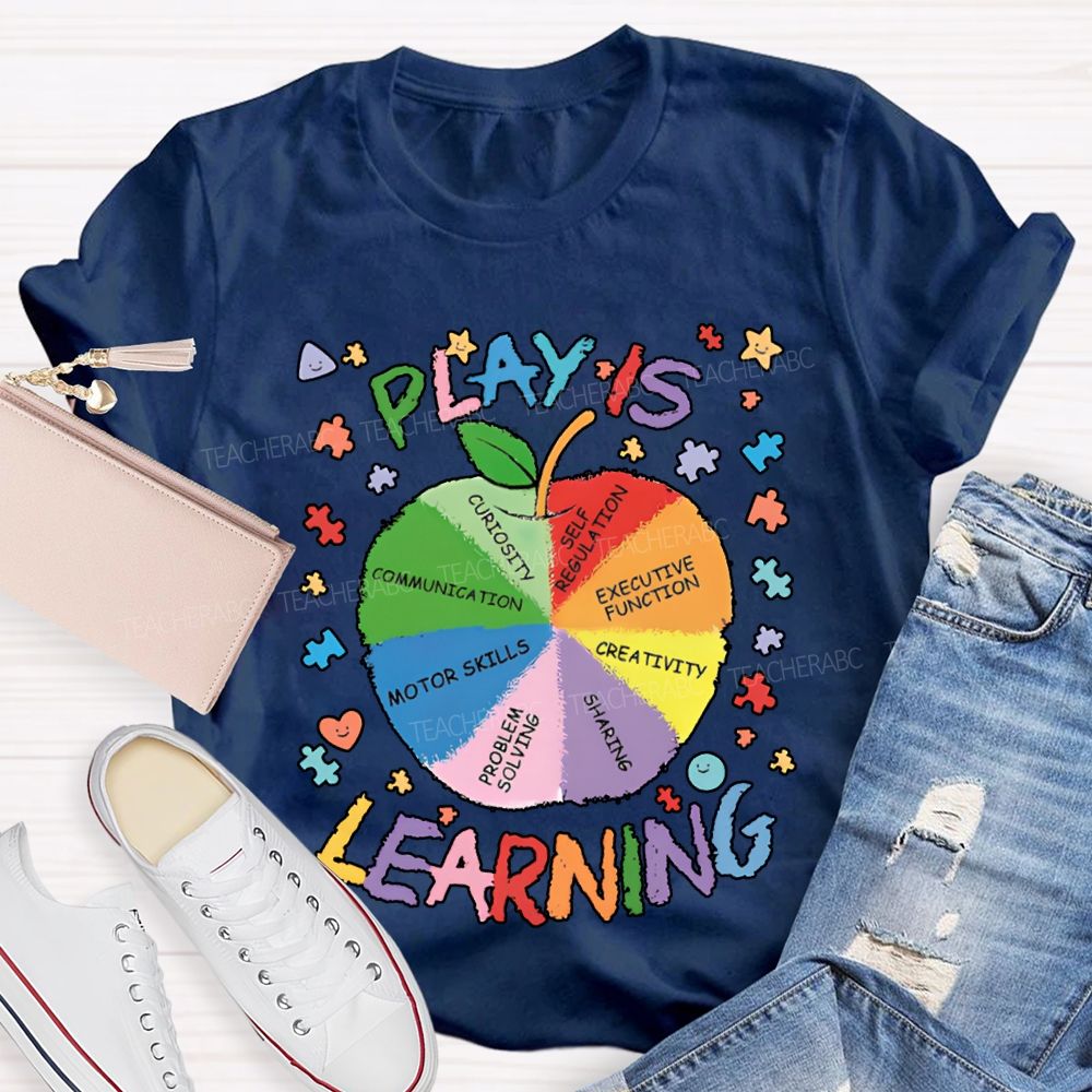 Play Is Learning Colored Fonts And Apple T-shirt