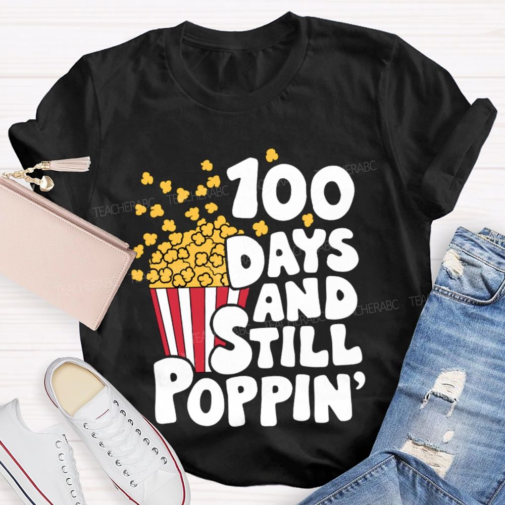 100 Days And Still Poppin PopcornT-shirt