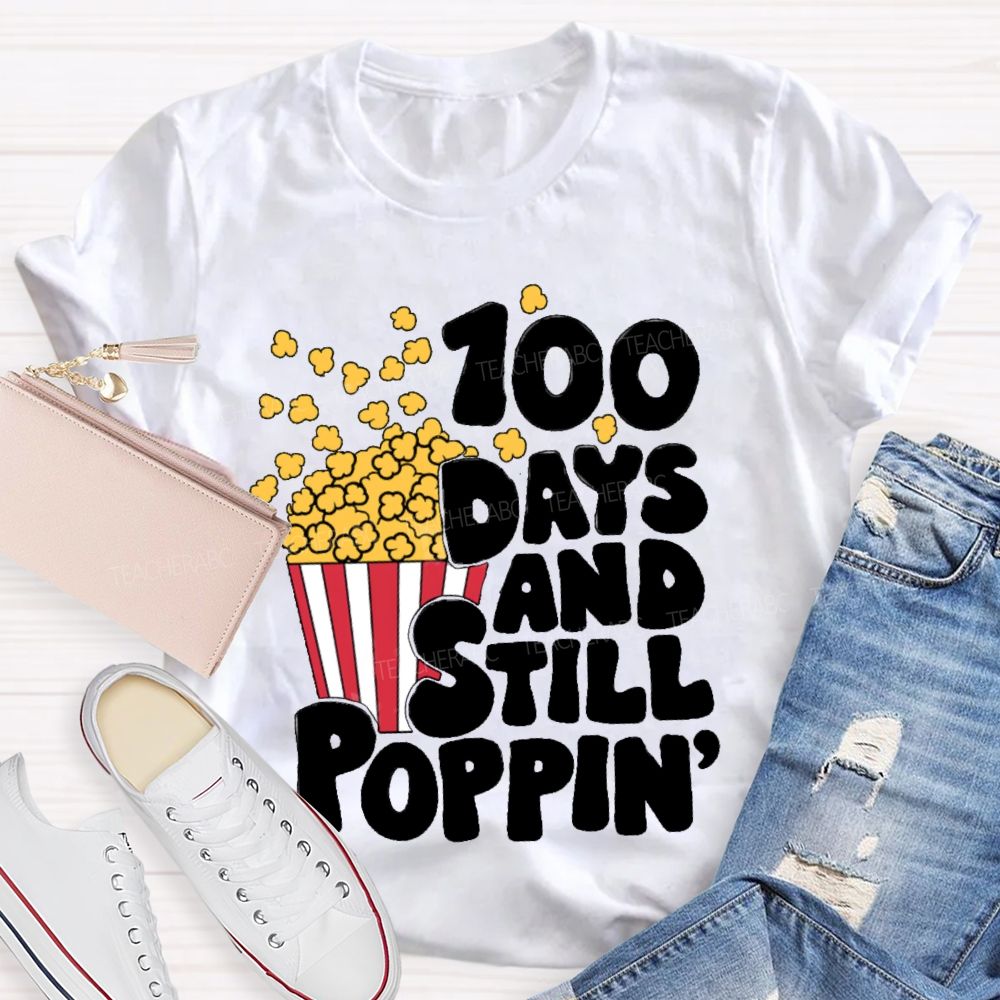 100 Days And Still Poppin PopcornT-shirt