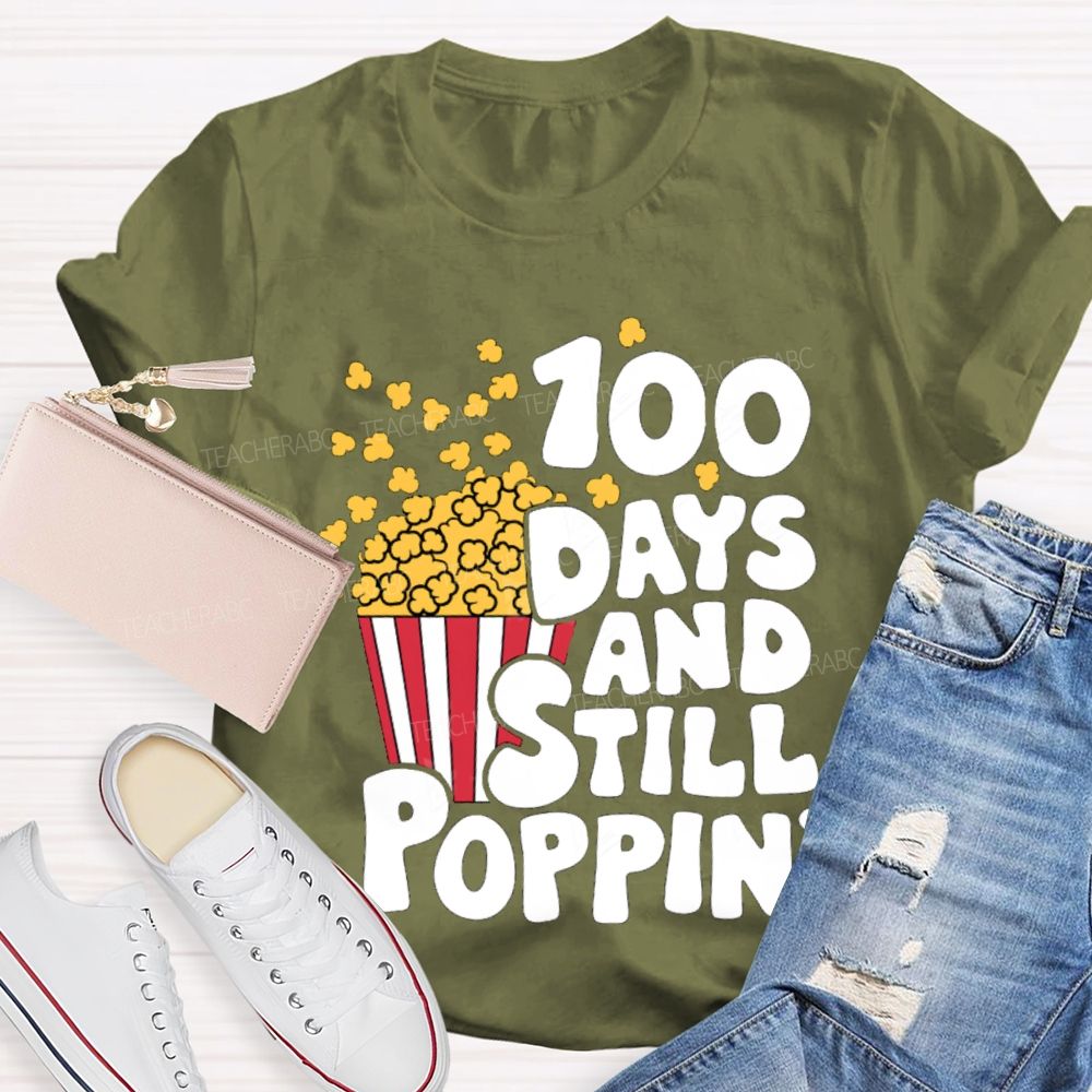 100 Days And Still Poppin PopcornT-shirt