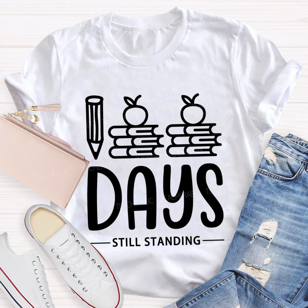 100 Days Still Standing T-Shirt