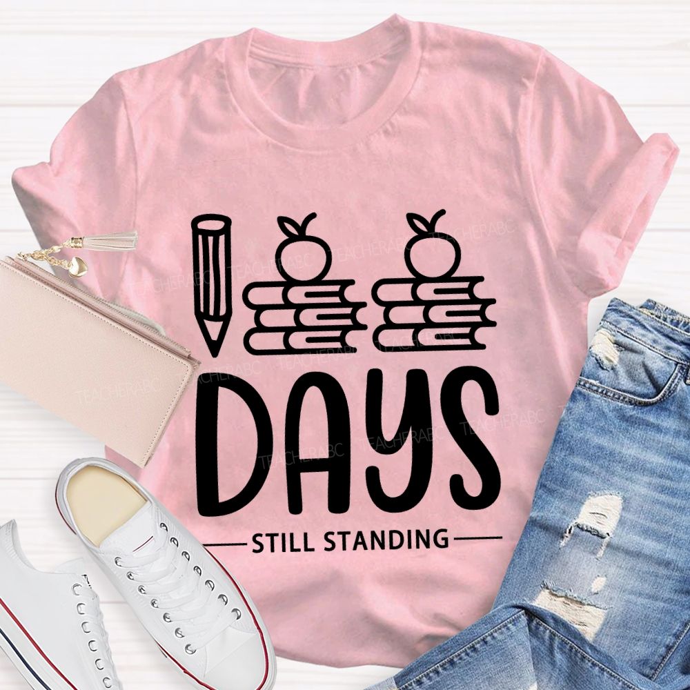 100 Days Still Standing T-Shirt