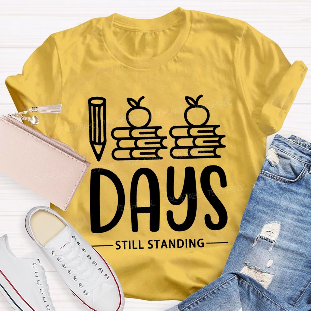 100 Days Still Standing T-Shirt