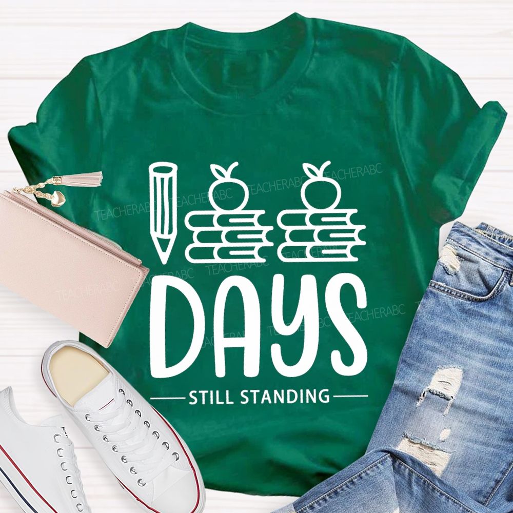 100 Days Still Standing T-Shirt