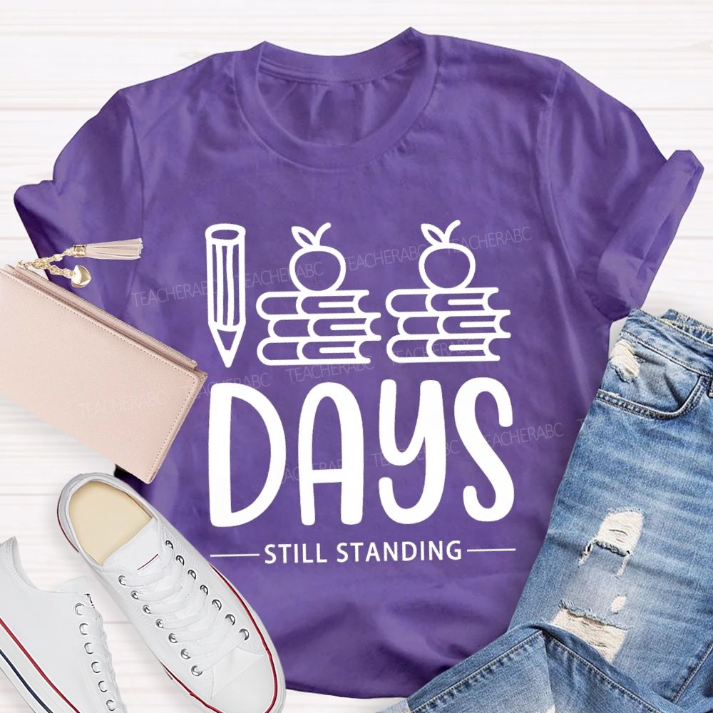 100 Days Still Standing T-Shirt