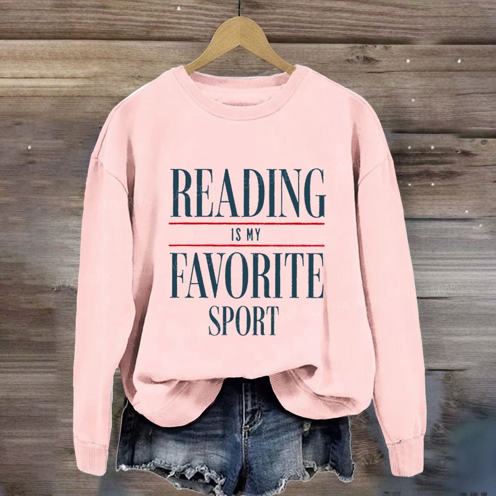 Reading Is My Favorite Sport Sweatshirt