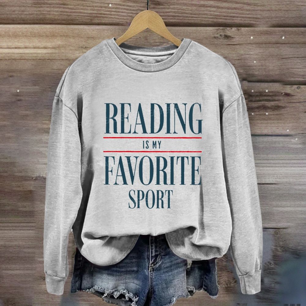 Reading Is My Favorite Sport Sweatshirt