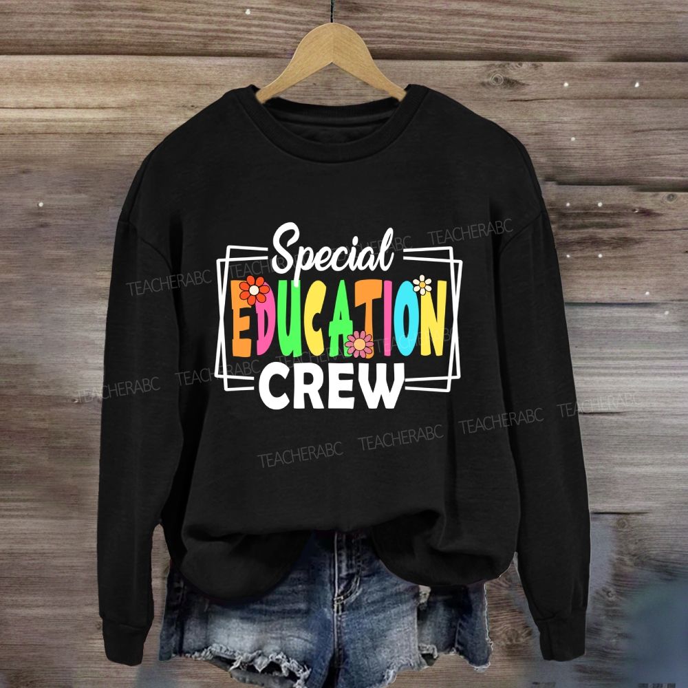 Special Education Crew Colorful Fonts Sweatshirt