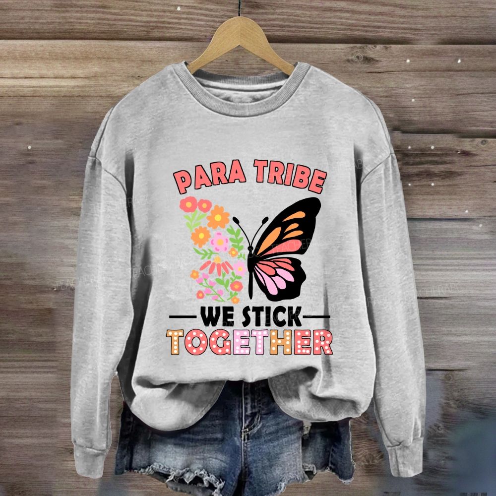 Para Tribe We Stick Together Butterfly Sweatshirt
