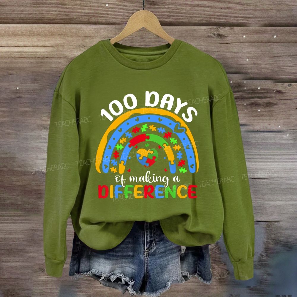 100 Days Of Making A Difference Sweatshirt