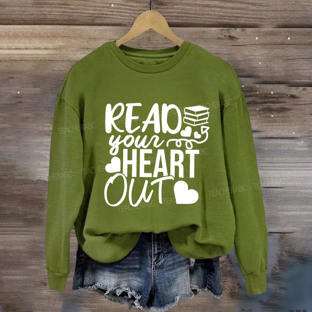 Read Your Heart Out Sweatshirt