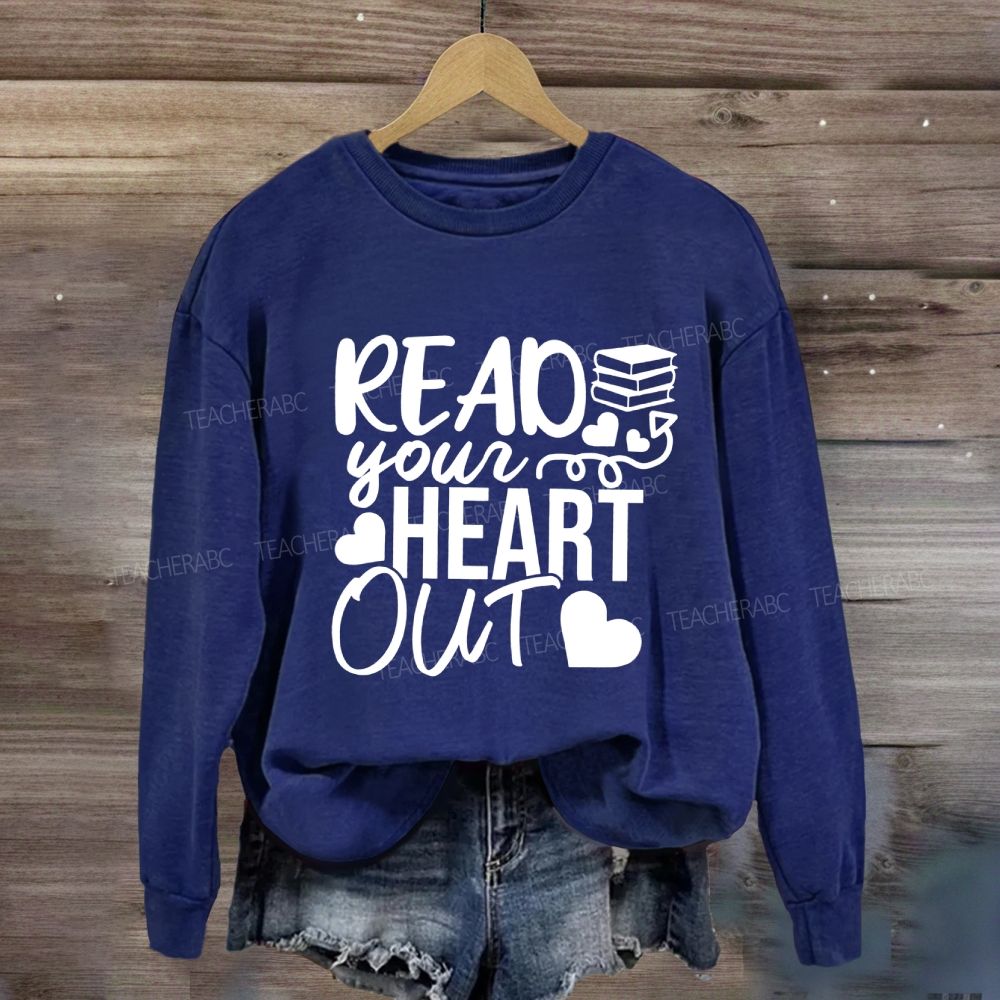 Read Your Heart Out Sweatshirt