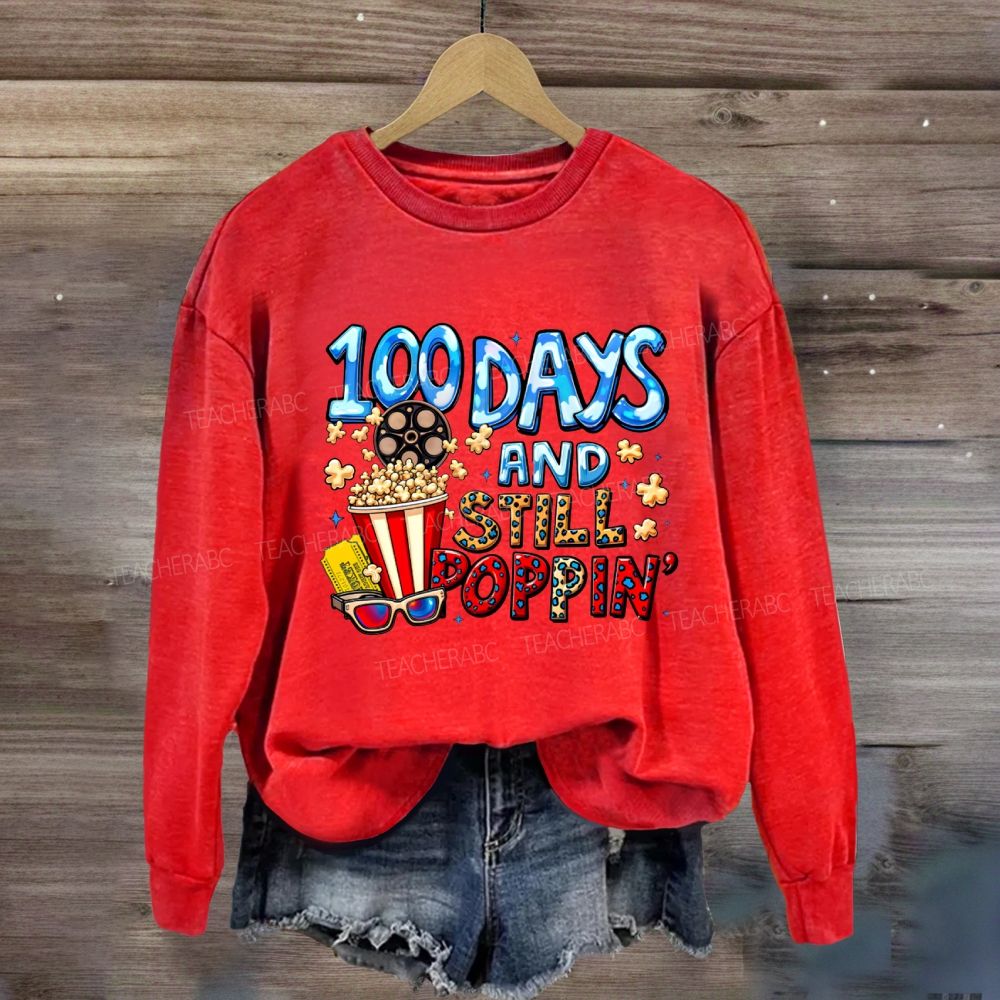 100 Days And Still Poppin Popcorn Sweatshirt