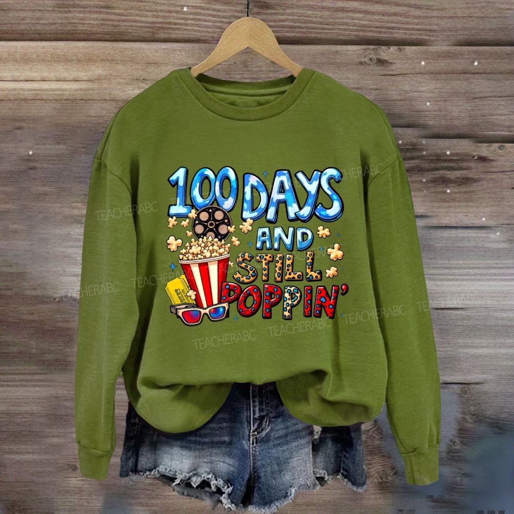 100 Days And Still Poppin Popcorn Sweatshirt