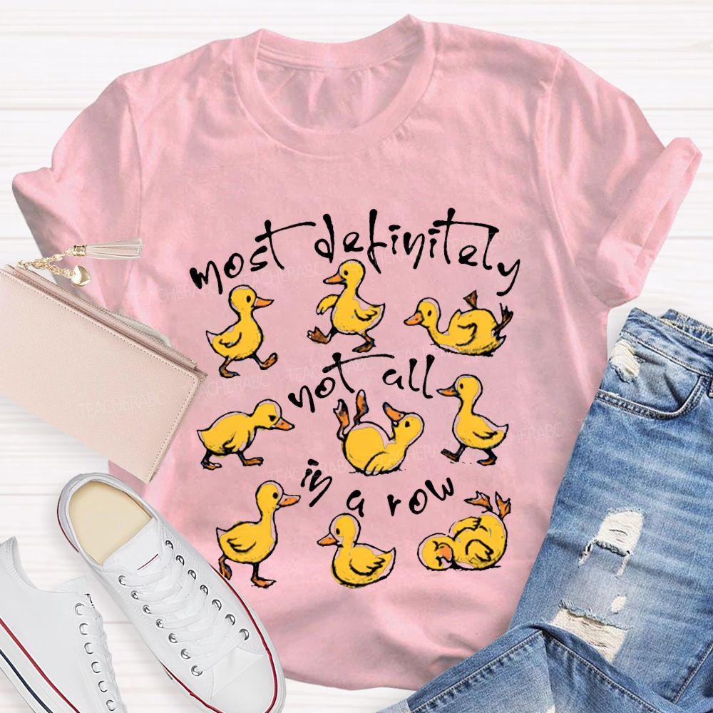 Most Definitely Not All In A Row Mental Health T-shirt
