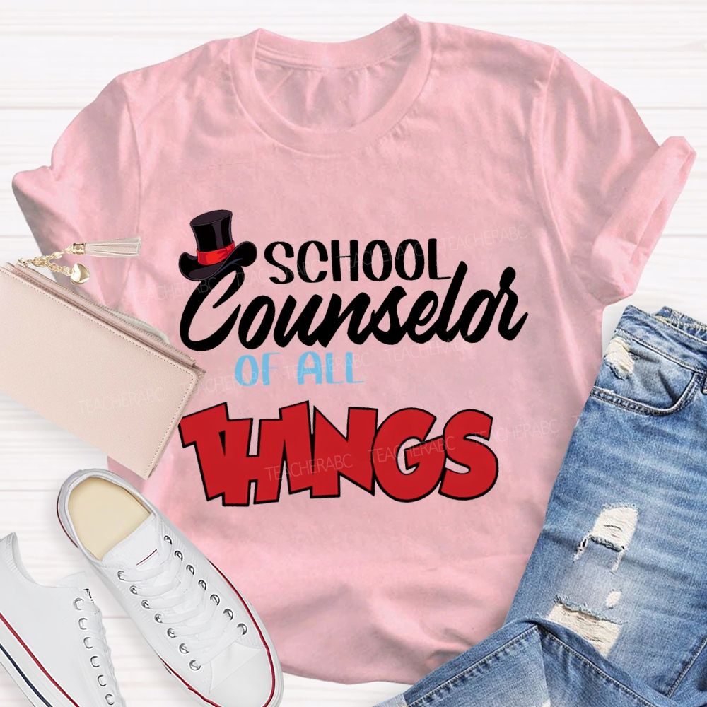 School Counselor Of All Things T-shirt