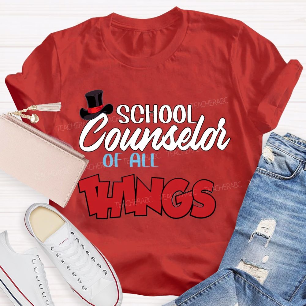 School Counselor Of All Things T-shirt