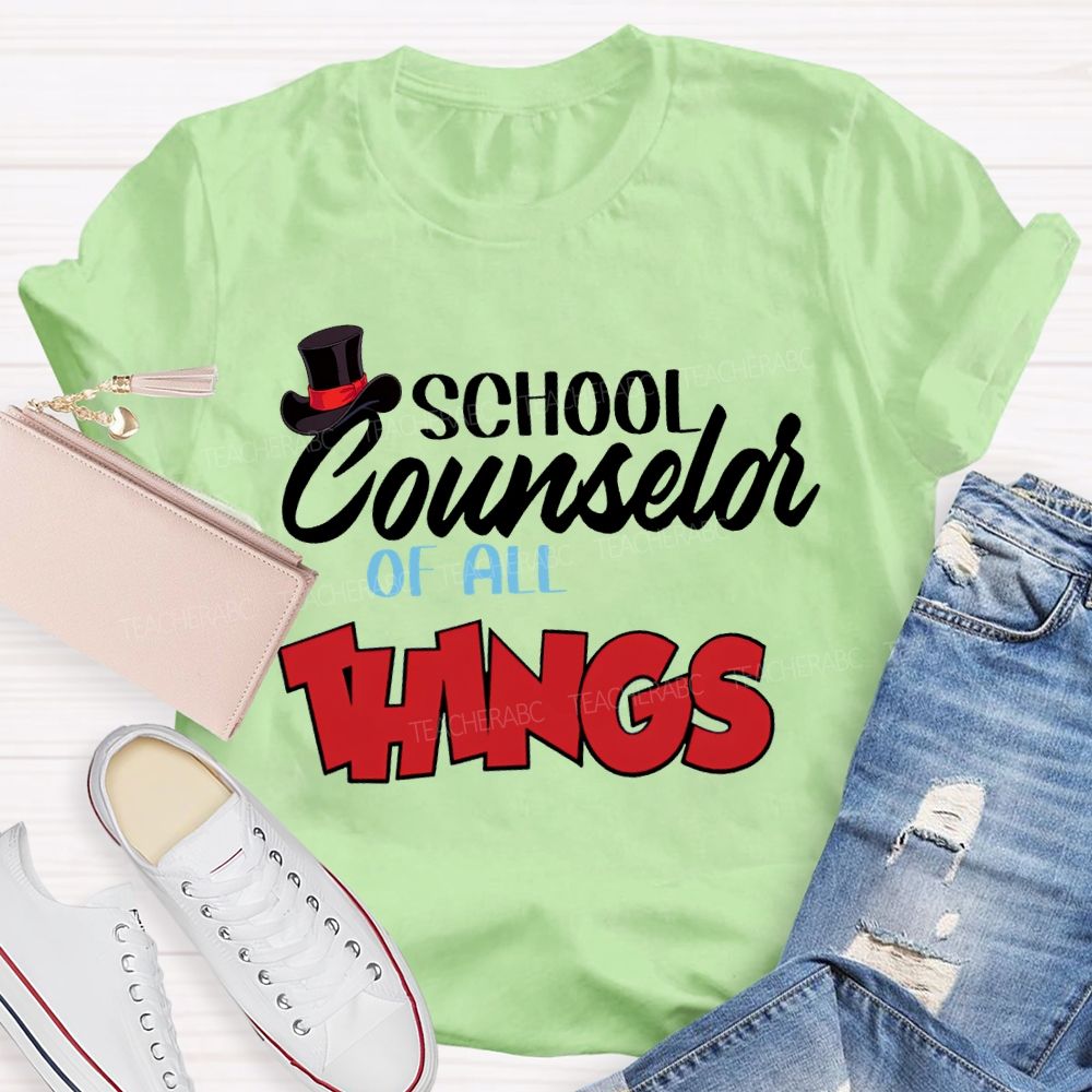 School Counselor Of All Things T-shirt