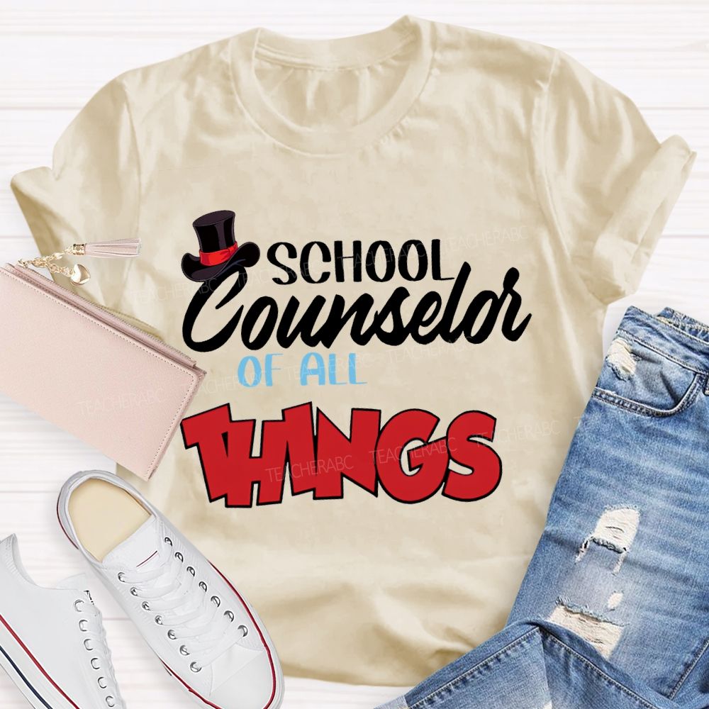 School Counselor Of All Things T-shirt