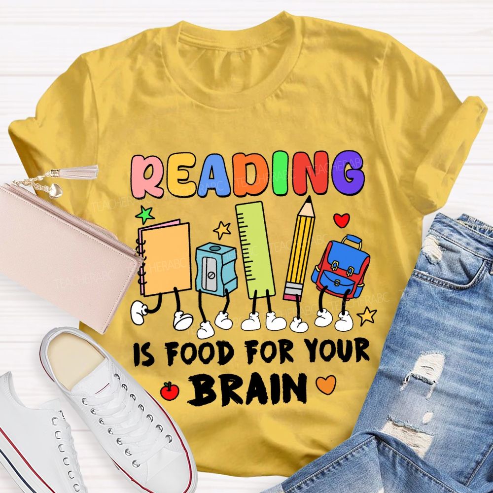 Reading Is Food For Your Brain T-shirt