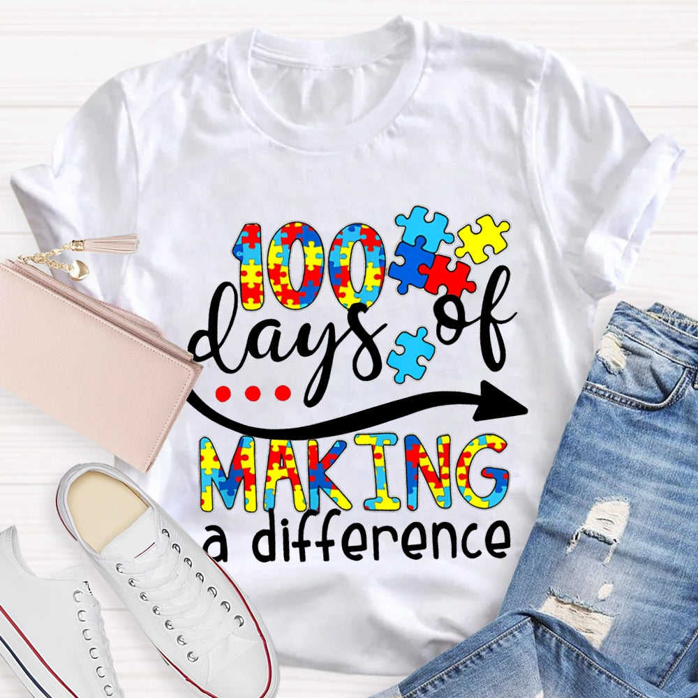 100 Days Of Making A Difference Special Education For Autism T-shirt