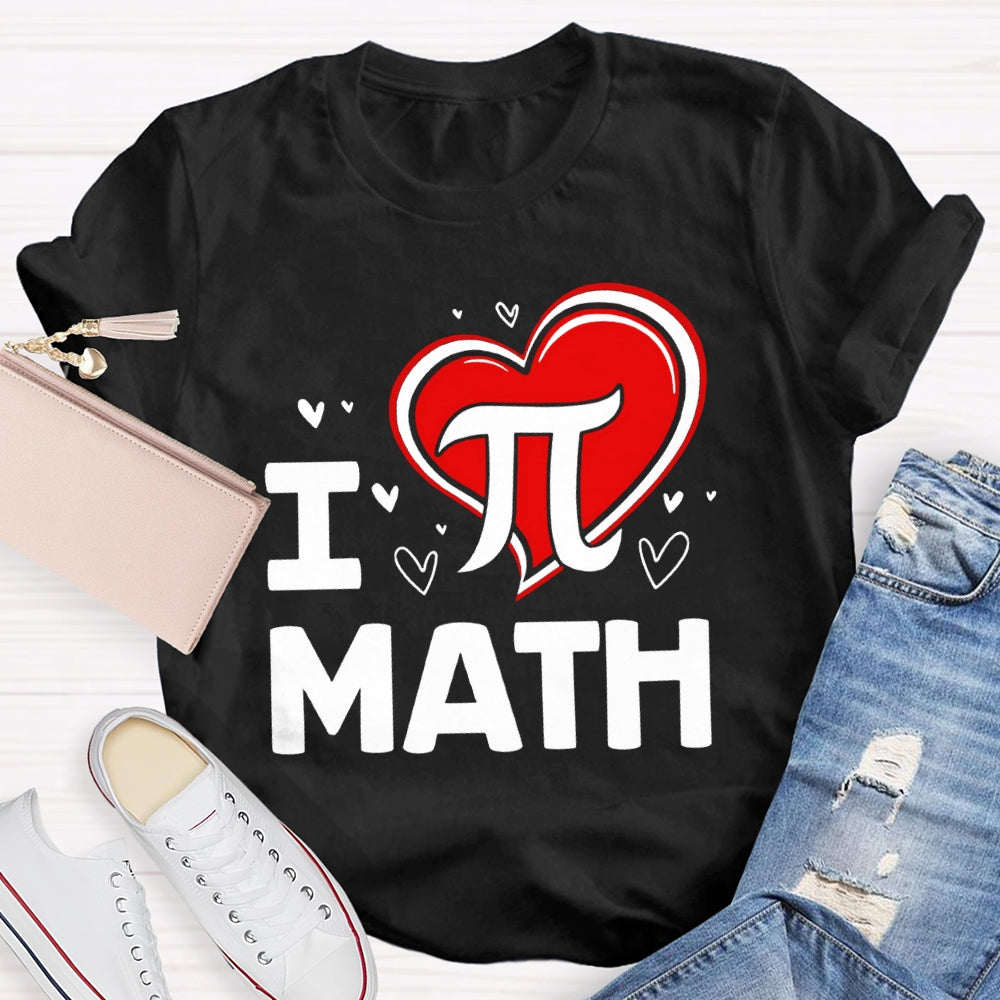 I Love Math Pi And Heart T-shirt