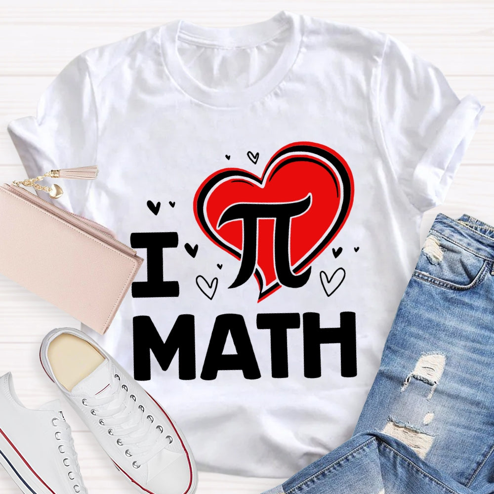 I Love Math Pi And Heart T-shirt