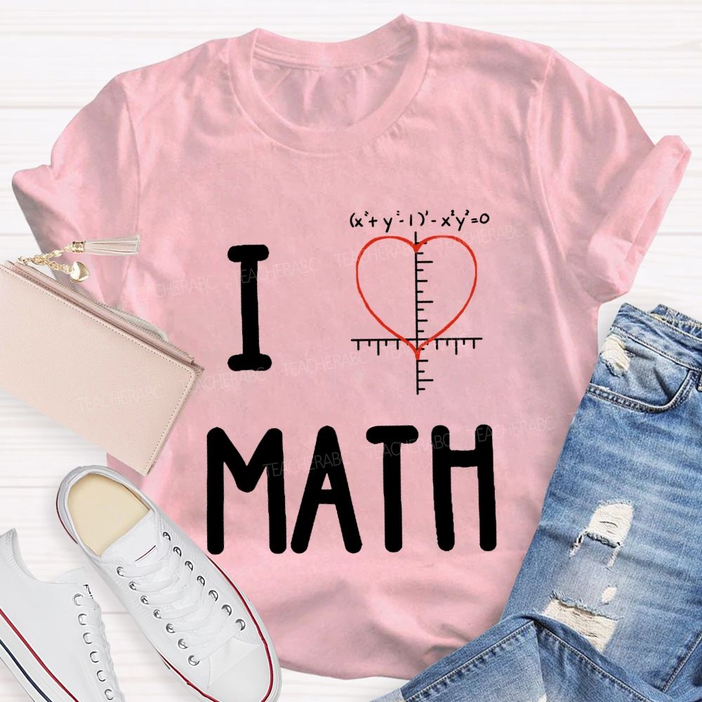 I Love Math Heart Print Math Teacher T-shirt