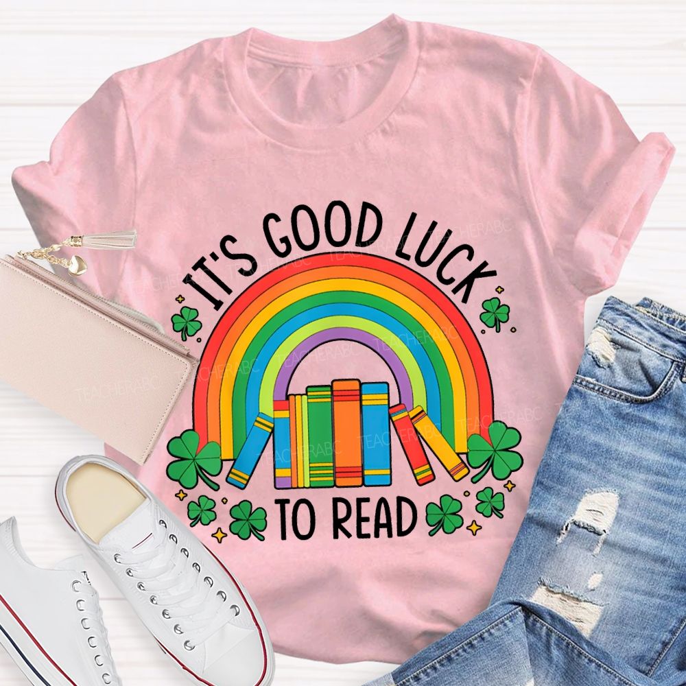 It'S Good Luck To Read Rainbow Books And Clover T-shirt