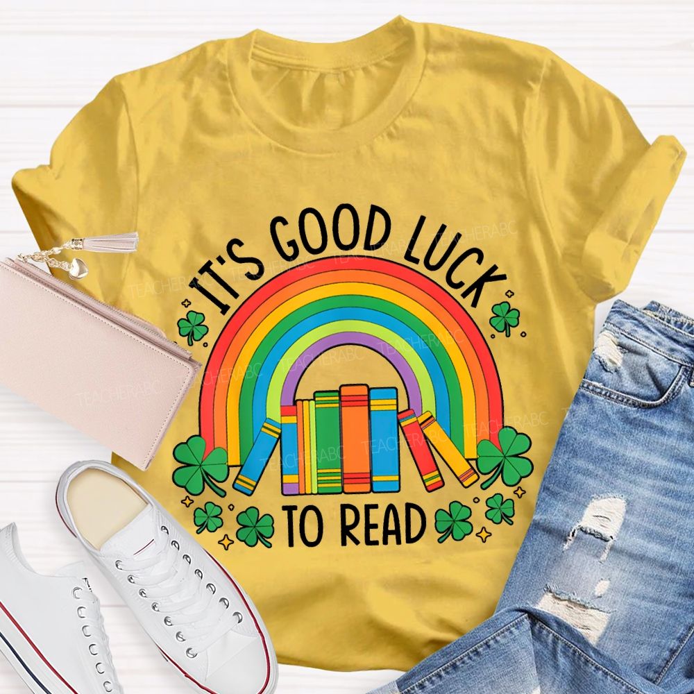 It'S Good Luck To Read Rainbow Books And Clover T-shirt