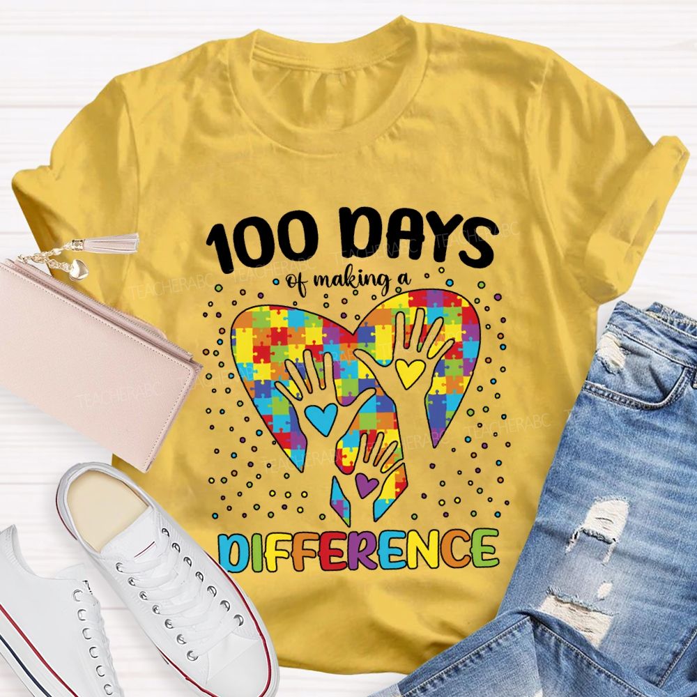 100 Days Of Making A Difference Autism Awareness T-shirt