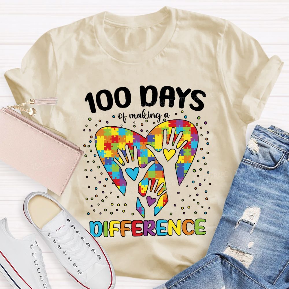 100 Days Of Making A Difference Autism Awareness T-shirt