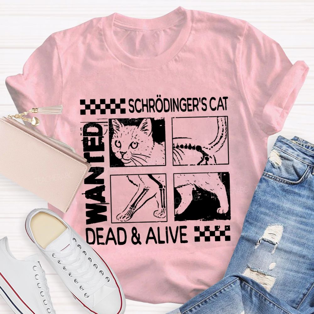 Schrodinger'S Cat Dead And Alive Quantum Mechanics And Cute Cat T-shirt