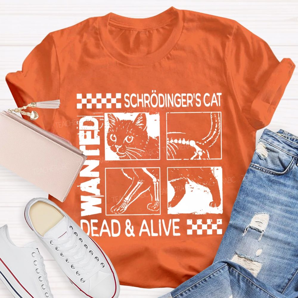 Schrodinger'S Cat Dead And Alive Quantum Mechanics And Cute Cat T-shirt