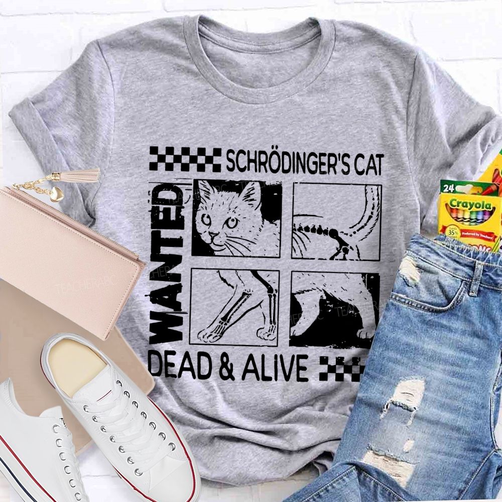 Schrodinger'S Cat Dead And Alive Quantum Mechanics And Cute Cat T-shirt