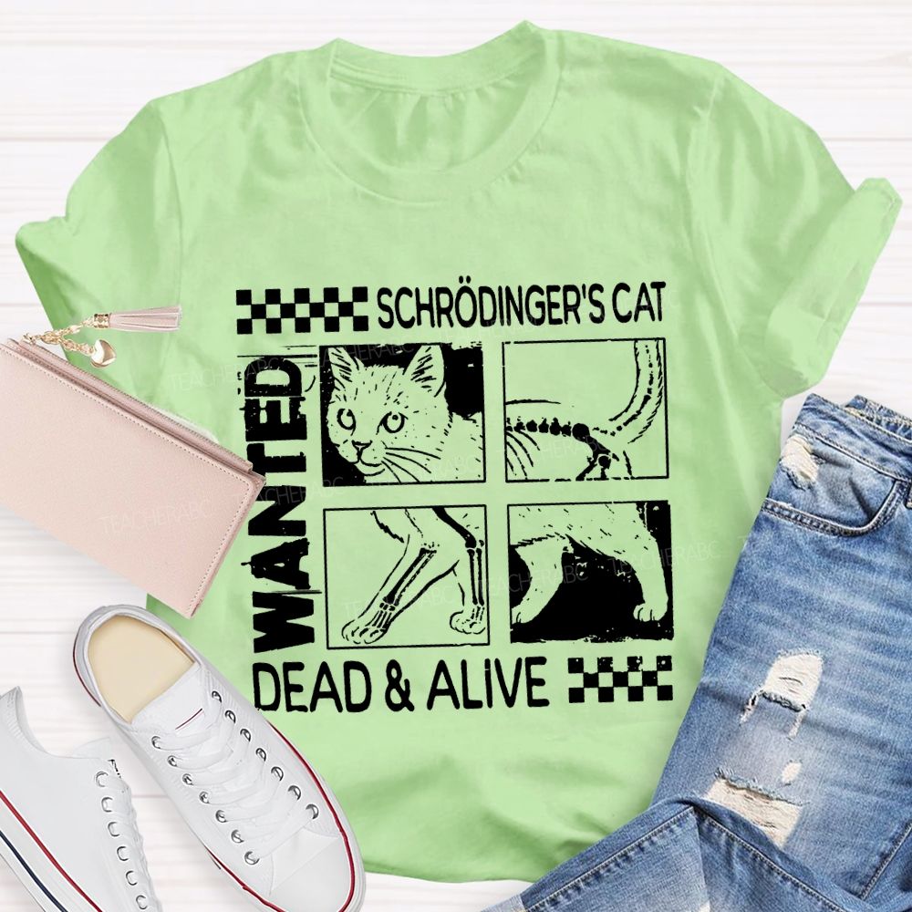 Schrodinger'S Cat Dead And Alive Quantum Mechanics And Cute Cat T-shirt