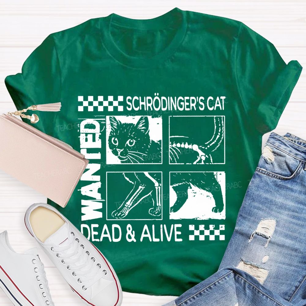 Schrodinger'S Cat Dead And Alive Quantum Mechanics And Cute Cat T-shirt