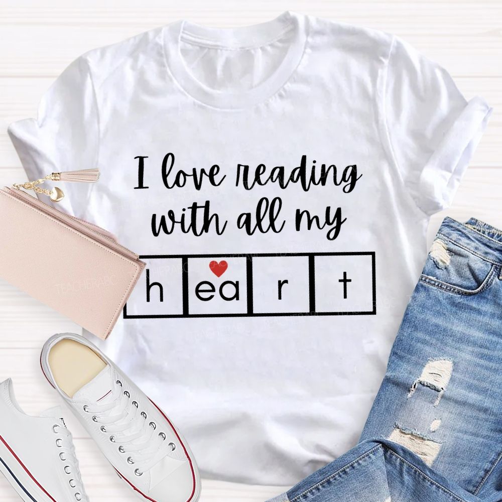 I Love Reading With All My Heart T-shirt