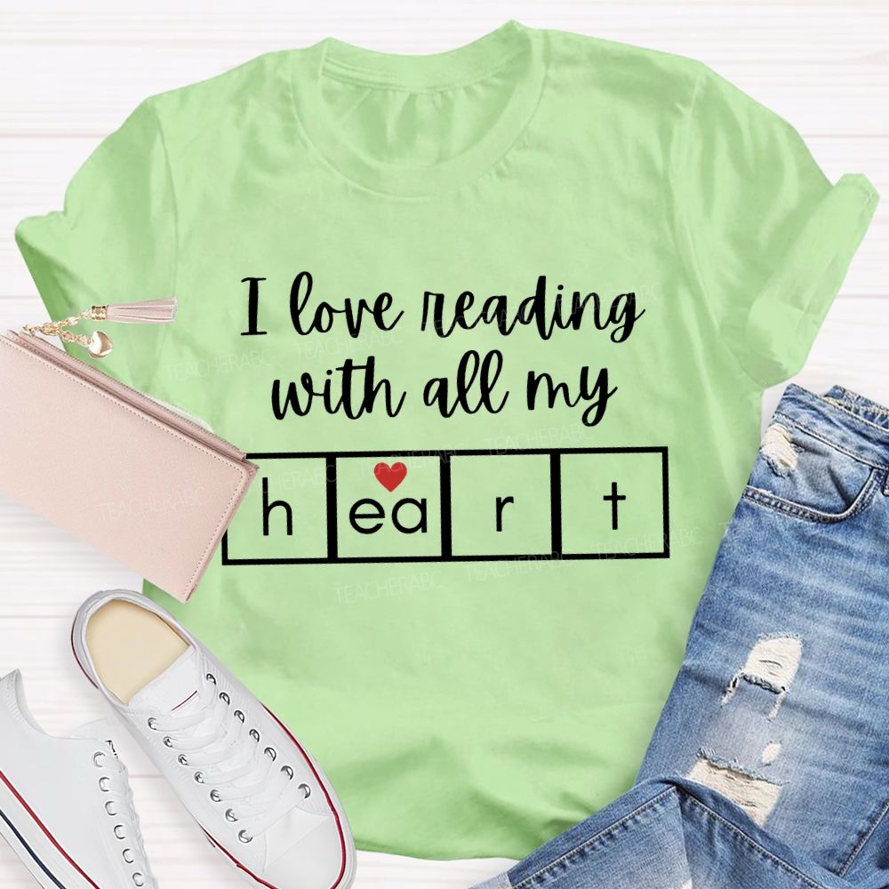 I Love Reading With All My Heart T-shirt