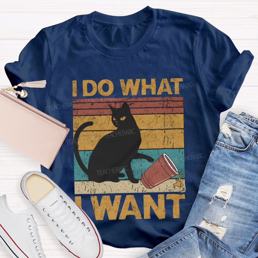 I Do What I Want Black Cat And Colorful Prints T-shirt
