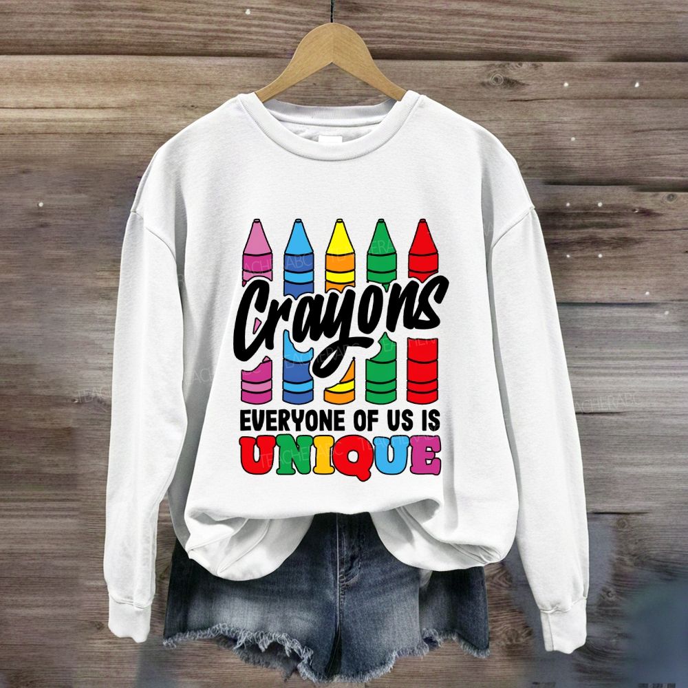 Crayons Everyone Of Us Is Unique Sweatshirt