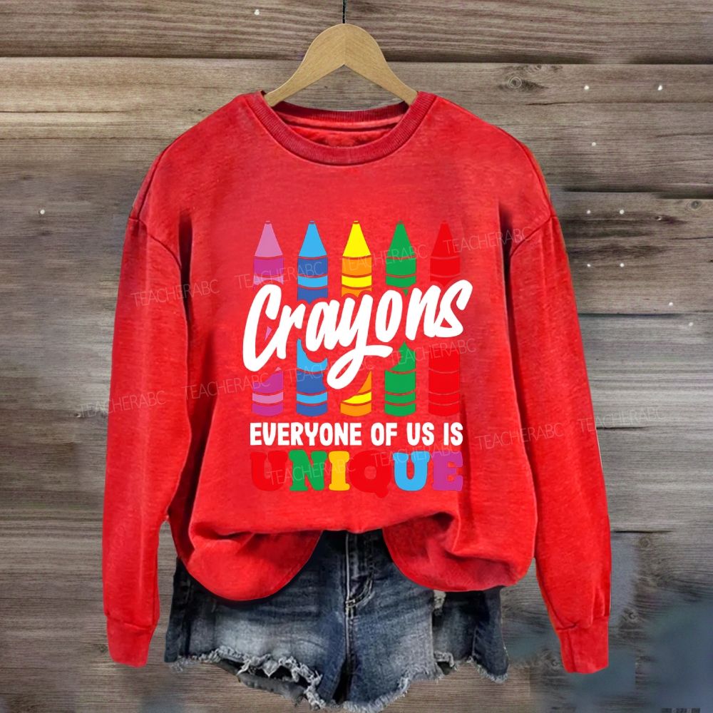 Crayons Everyone Of Us Is Unique Sweatshirt