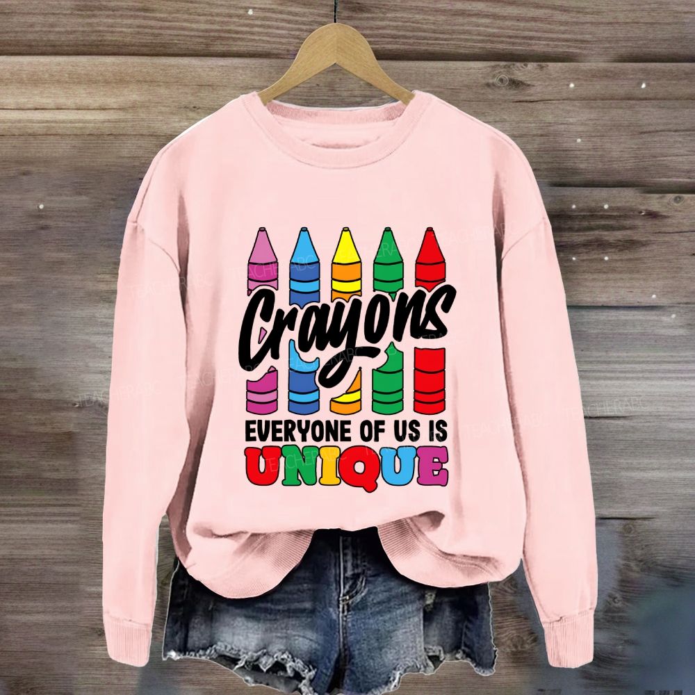 Crayons Everyone Of Us Is Unique Sweatshirt