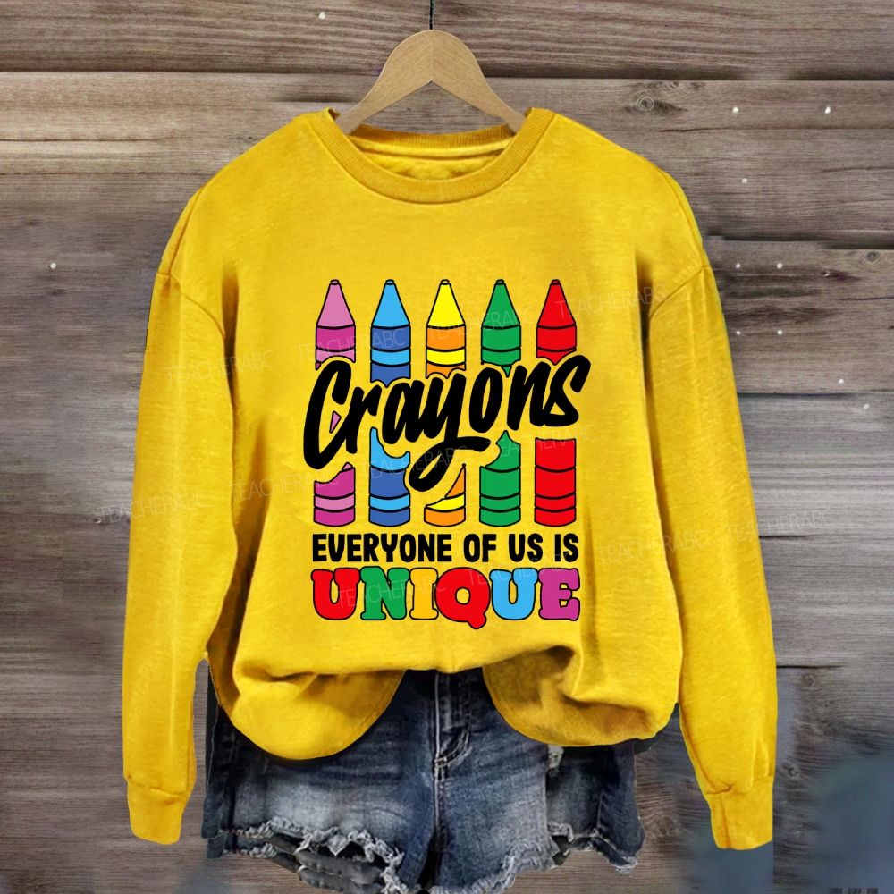 Crayons Everyone Of Us Is Unique Sweatshirt
