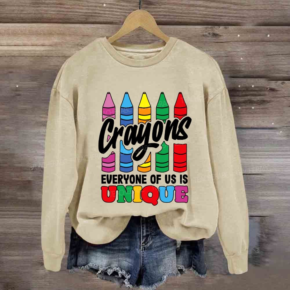 Crayons Everyone Of Us Is Unique Sweatshirt