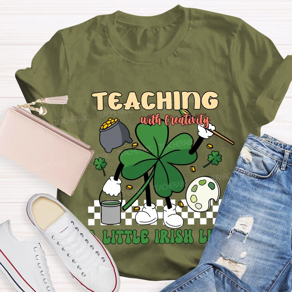 Teaching with Creativity & a Little Irish Luck T-shirt