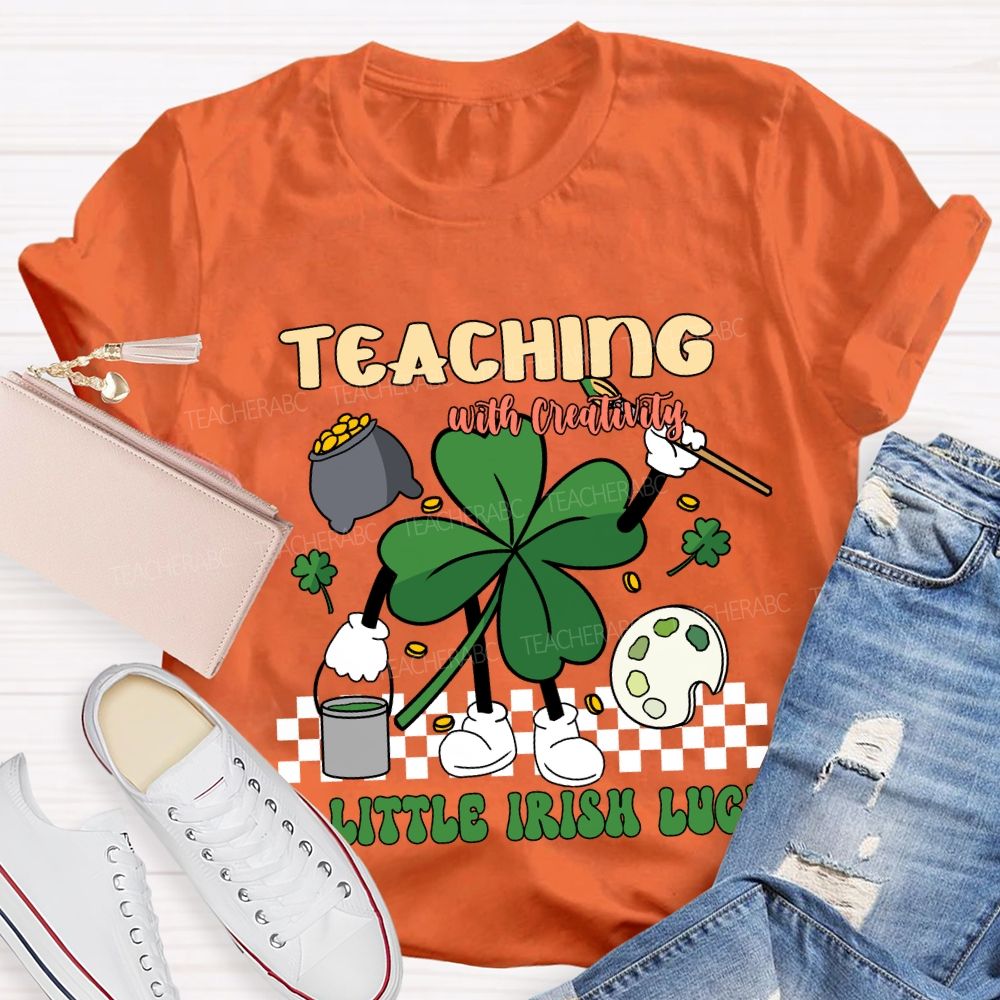 Teaching with Creativity & a Little Irish Luck T-shirt